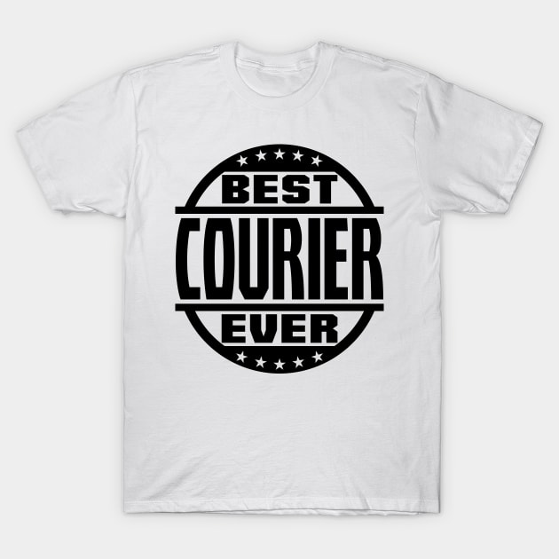 Best Courier Ever T-Shirt by colorsplash